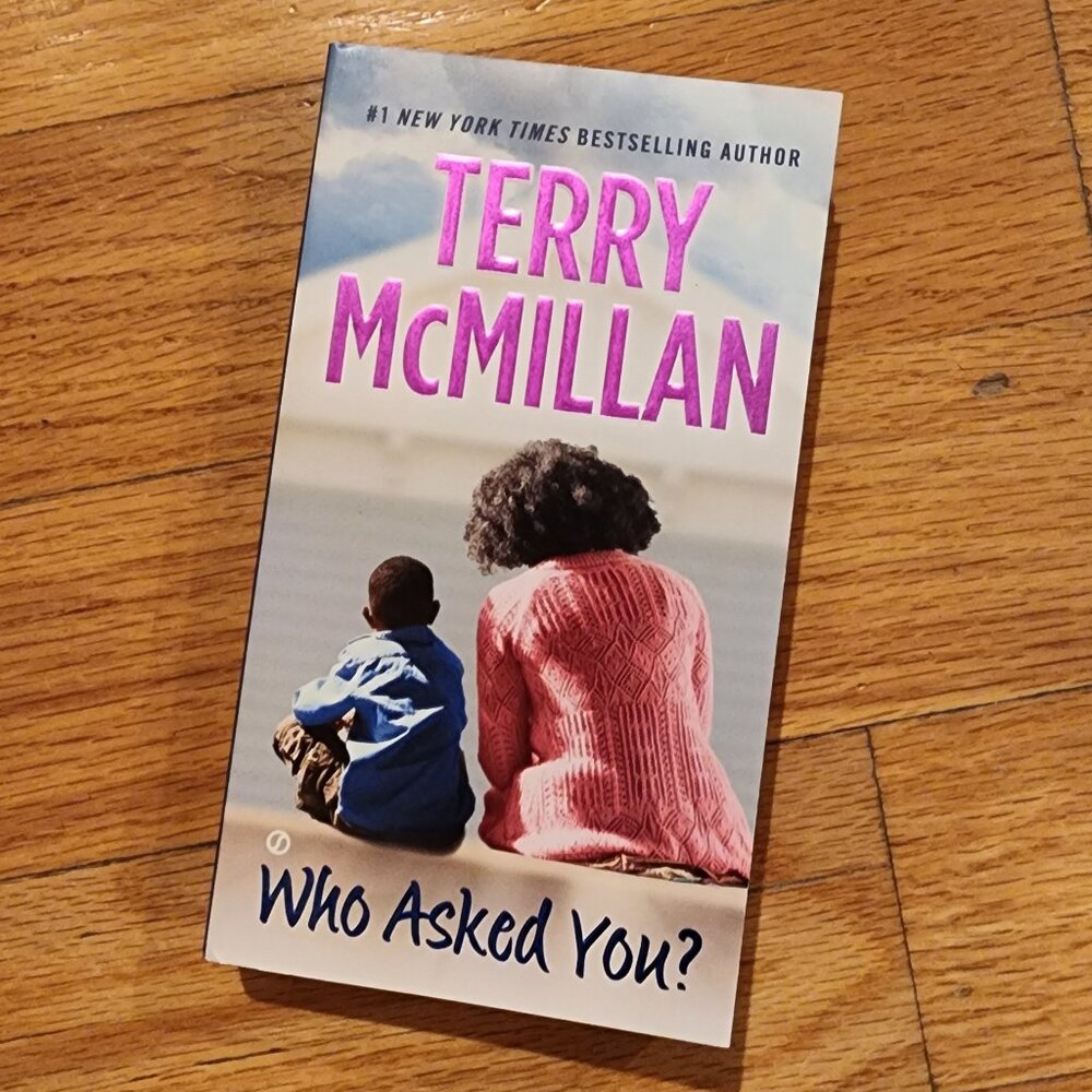 Who Asked You? By Terry McMillan Paperback Novel